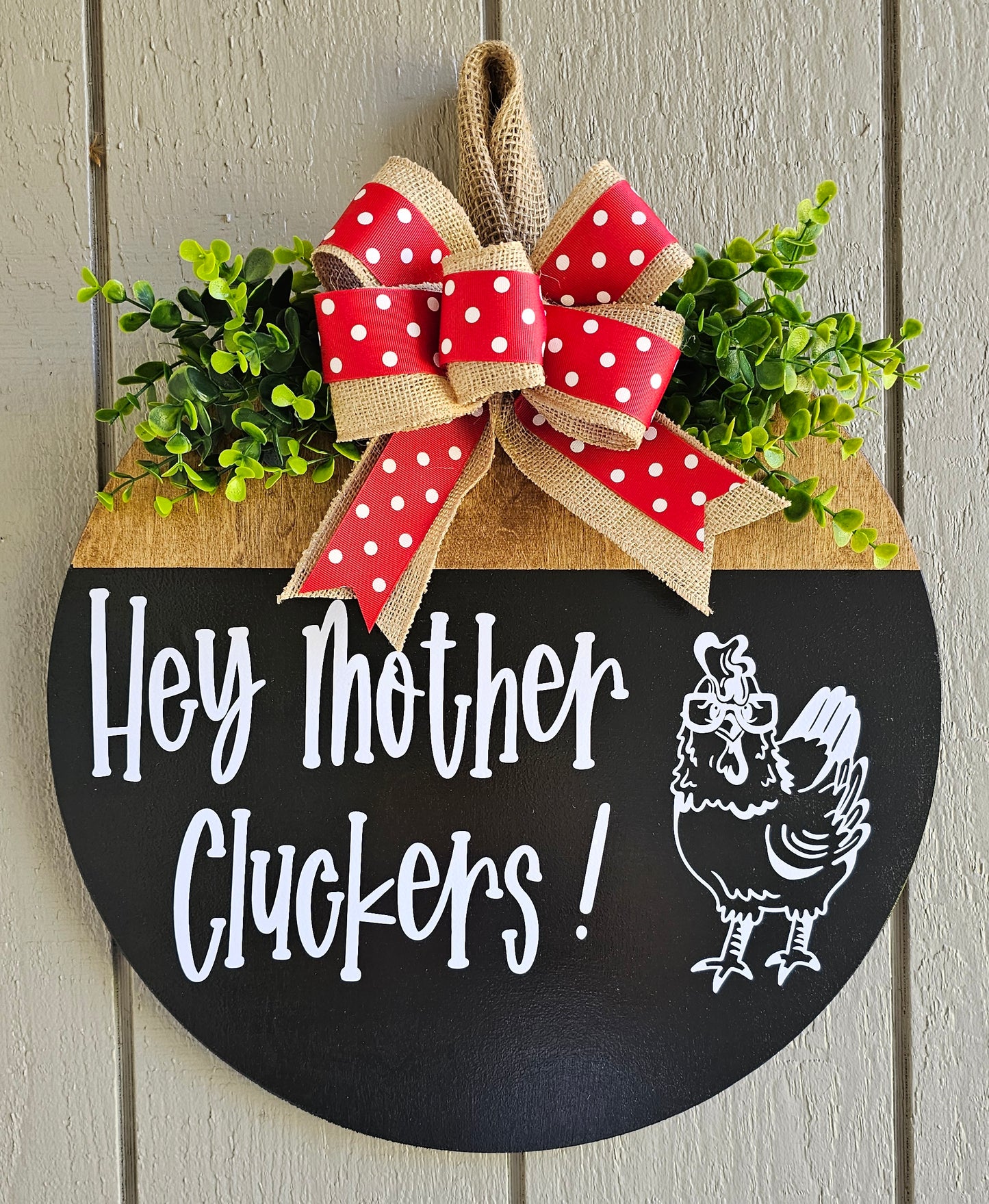 Hey Mother Cluckers! Wooden Door Hanger