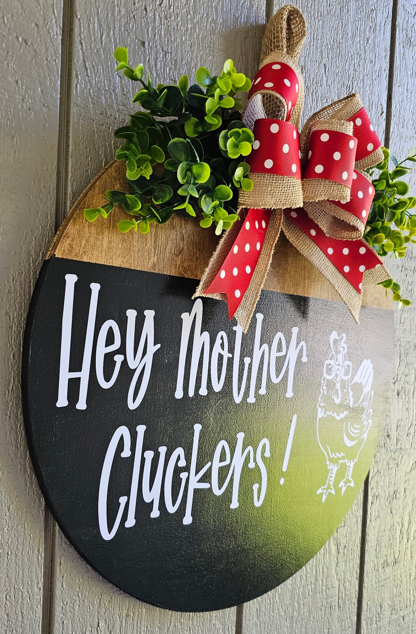 Hey Mother Cluckers! Wooden Door Hanger